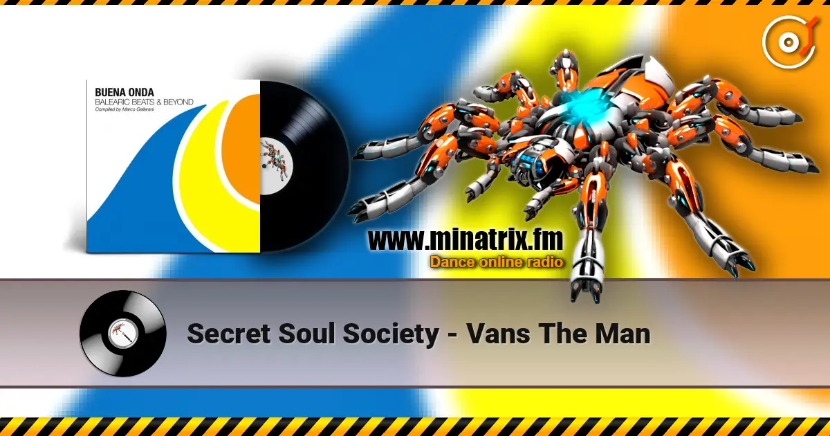 Secret Soul Society - Vans The Man escuchar online en alta calidad | Minatrix.FM