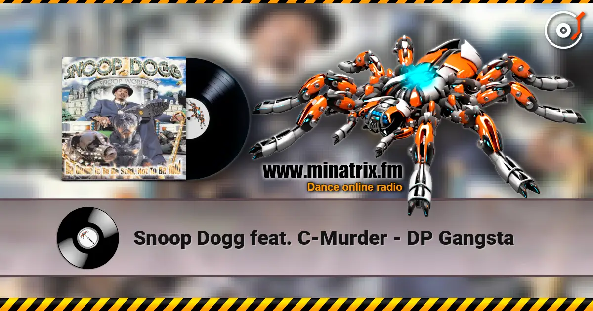 Snoop Dogg feat. C-Murder - DP Gangsta escuchar online en alta calidad | Minatrix.FM