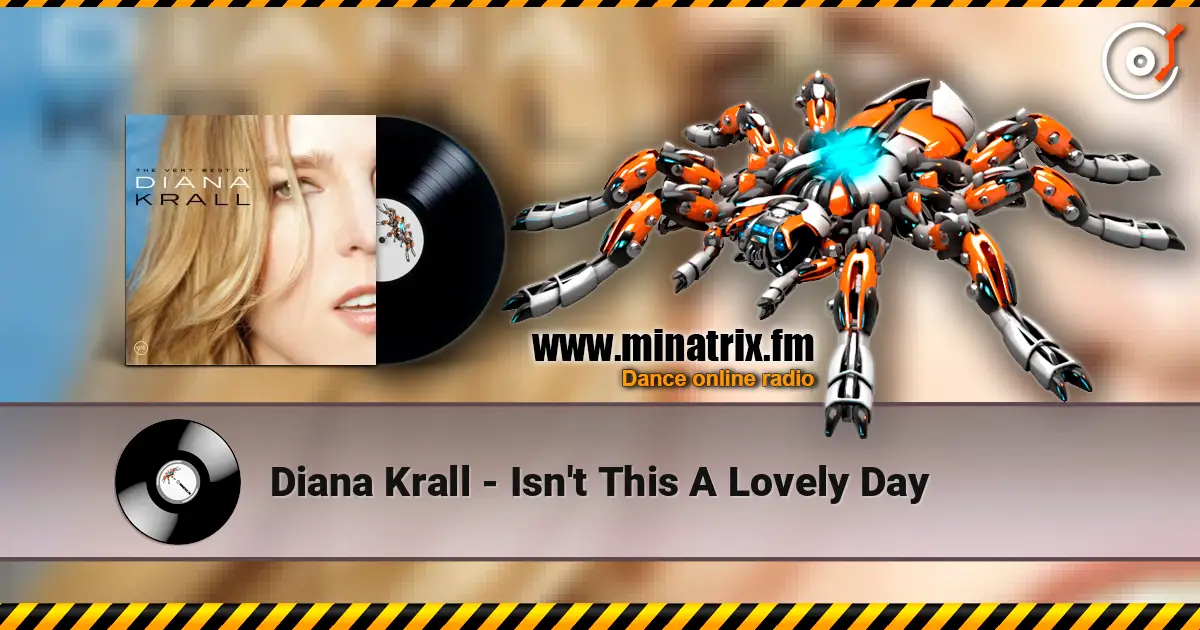 Diana Krall - Isn't This A Lovely Day escuchar online en alta calidad | Minatrix.FM