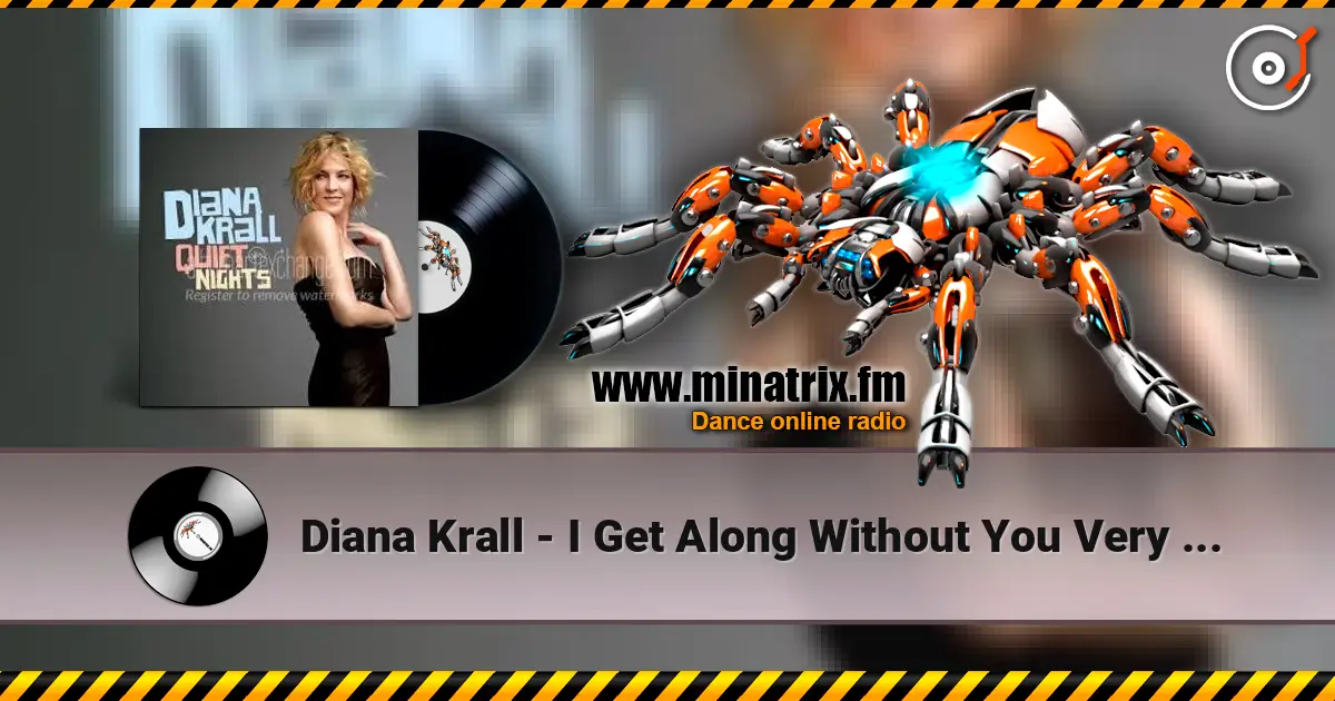 Diana Krall - I Get Along Without You Very Well escuchar online en alta calidad | Minatrix.FM