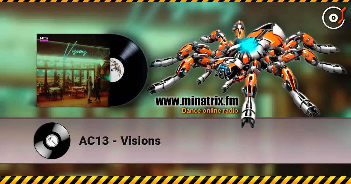 AC13 - Visions escuchar online en alta calidad | Minatrix.FM