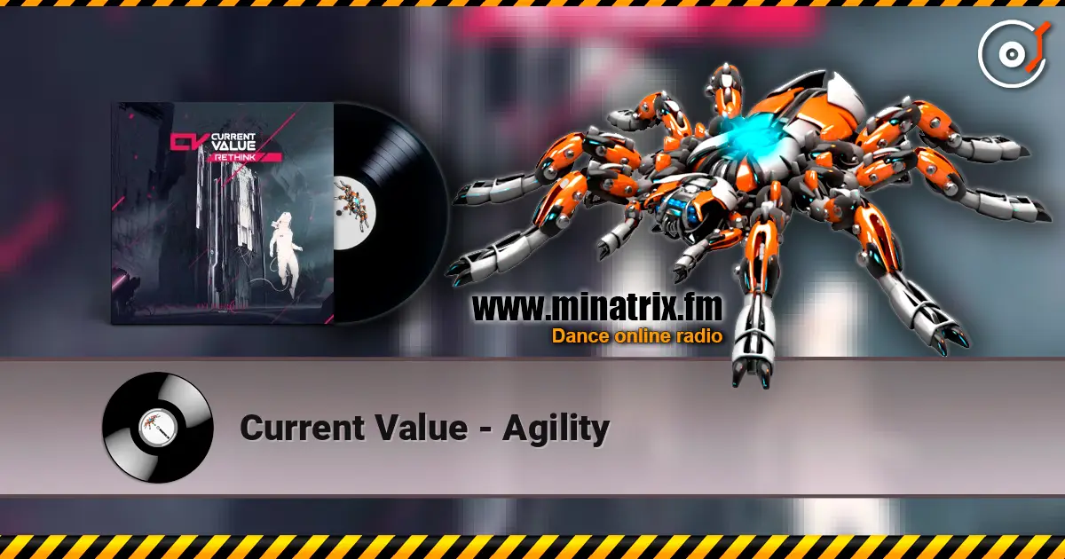 Current Value - Agility escuchar online en alta calidad | Minatrix.FM