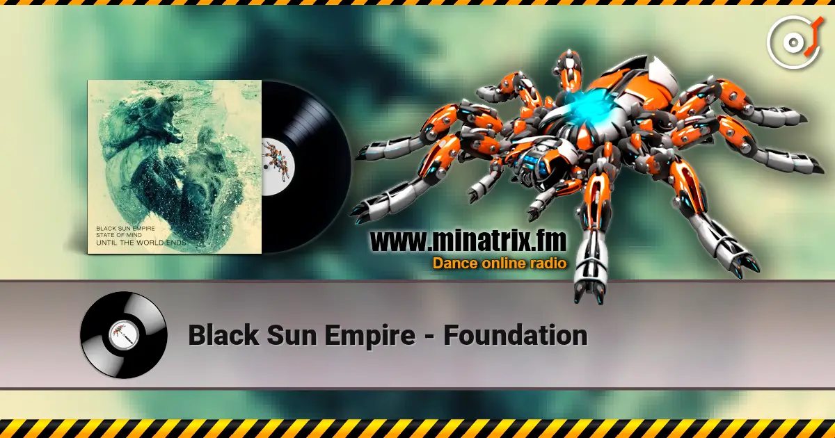 Black Sun Empire - Foundation escuchar online en alta calidad | Minatrix.FM