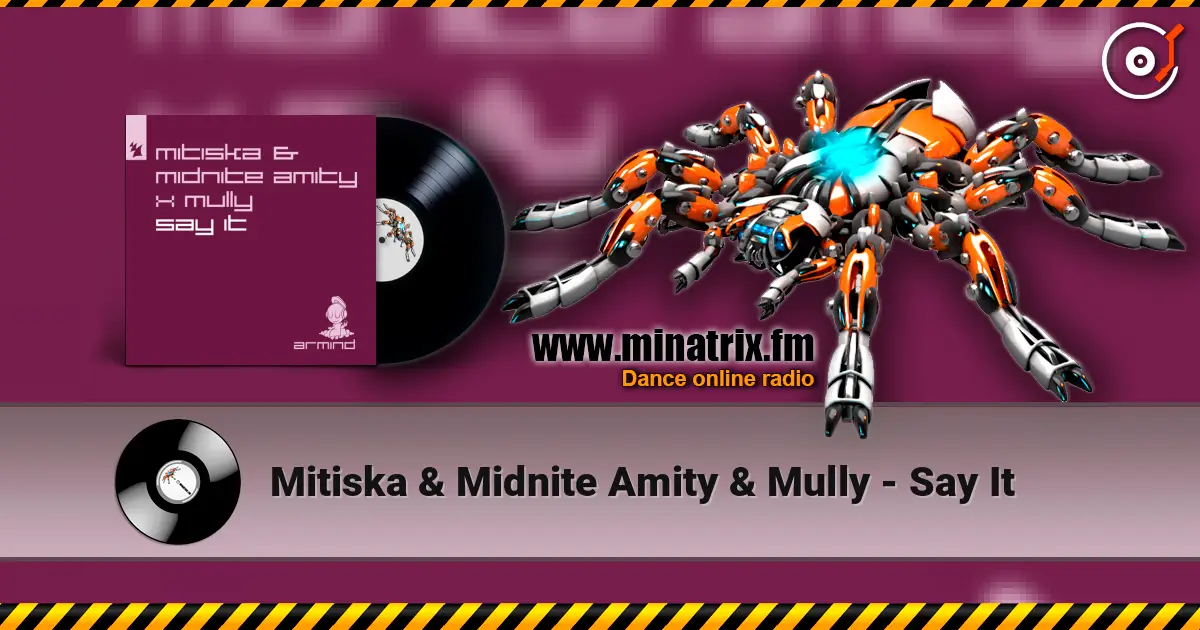 Mitiska & Midnite Amity & Mully - Say It escuchar online en alta calidad | Minatrix.FM
