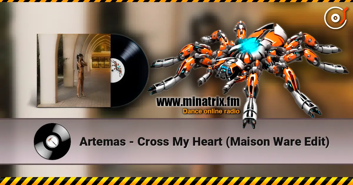Artemas - Cross My Heart (Maison Ware Edit) escuchar online en alta calidad | Minatrix.FM