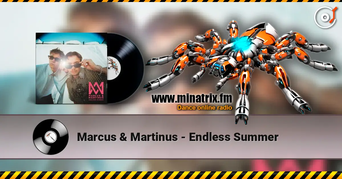 Marcus & Martinus - Endless Summer escuchar online en alta calidad | Minatrix.FM