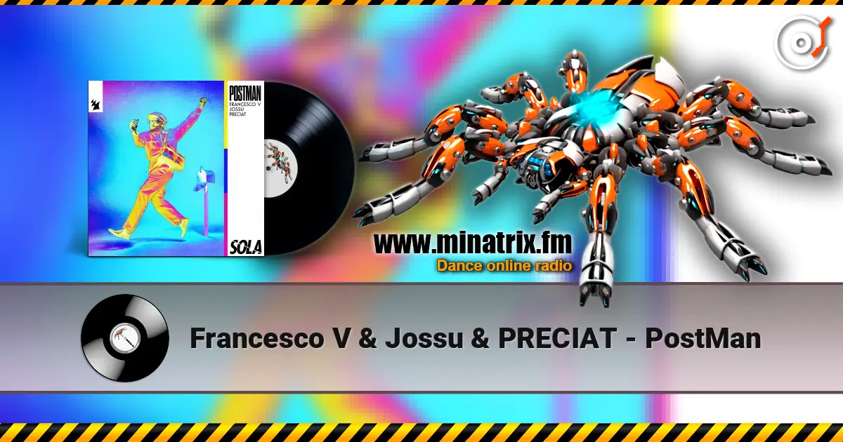 Francesco V & Jossu & PRECIAT - PostMan escuchar online en alta calidad | Minatrix.FM