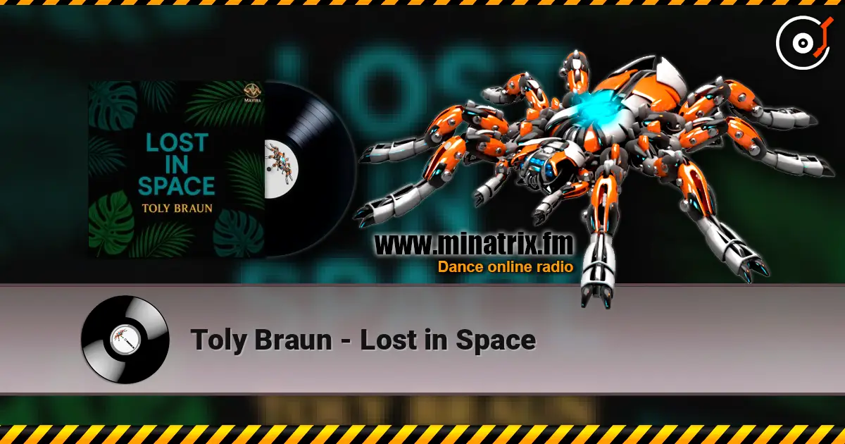 Toly Braun - Lost in Space escuchar online en alta calidad | Minatrix.FM