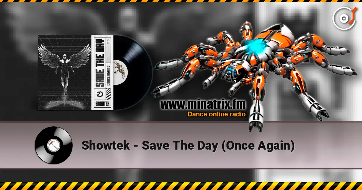 Showtek - Save The Day (Once Again) escuchar online en alta calidad | Minatrix.FM