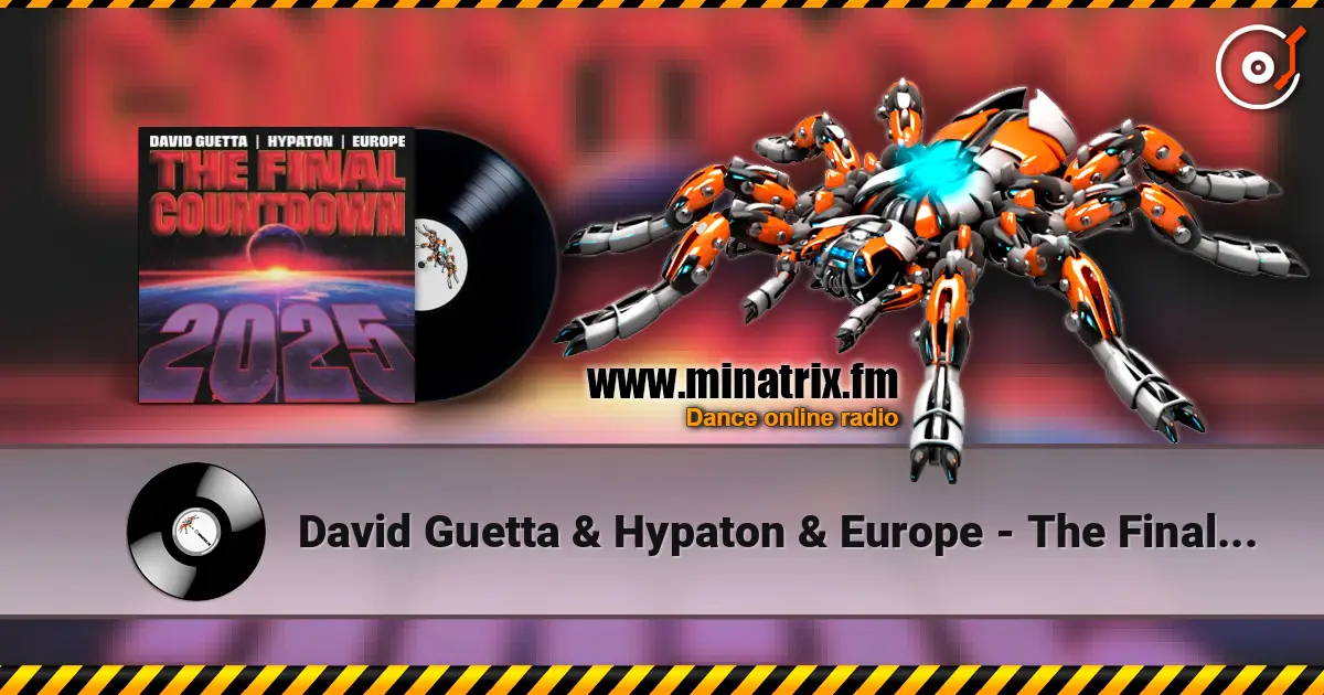 David Guetta & Hypaton & Europe - The Final Countdown escuchar online en alta calidad | Minatrix.FM