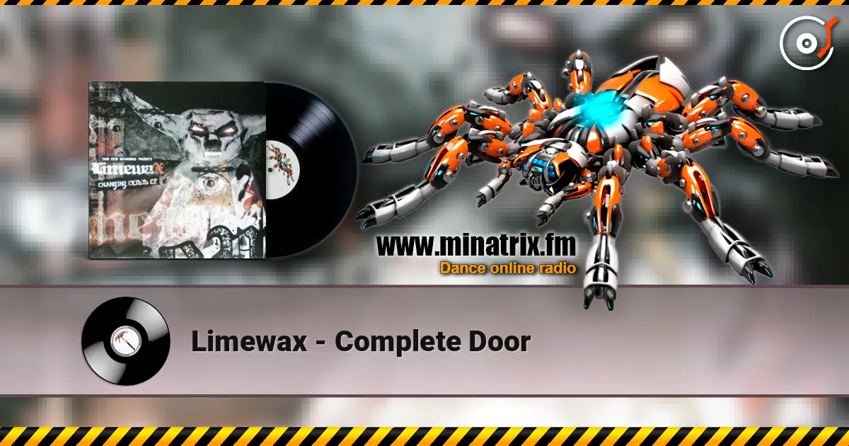 Limewax - Complete Door escuchar online en alta calidad | Minatrix.FM