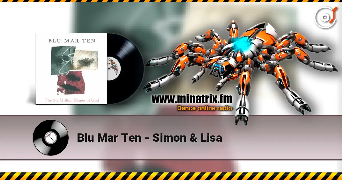 Blu Mar Ten - Simon & Lisa escuchar online en alta calidad | Minatrix.FM