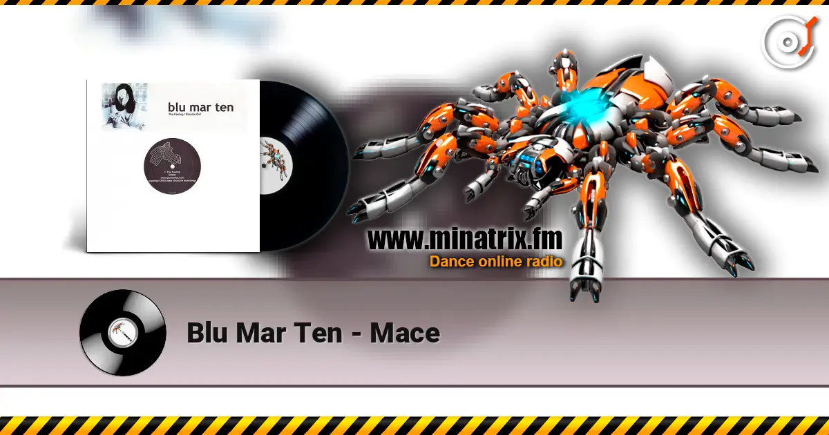 Blu Mar Ten - Mace escuchar online en alta calidad | Minatrix.FM