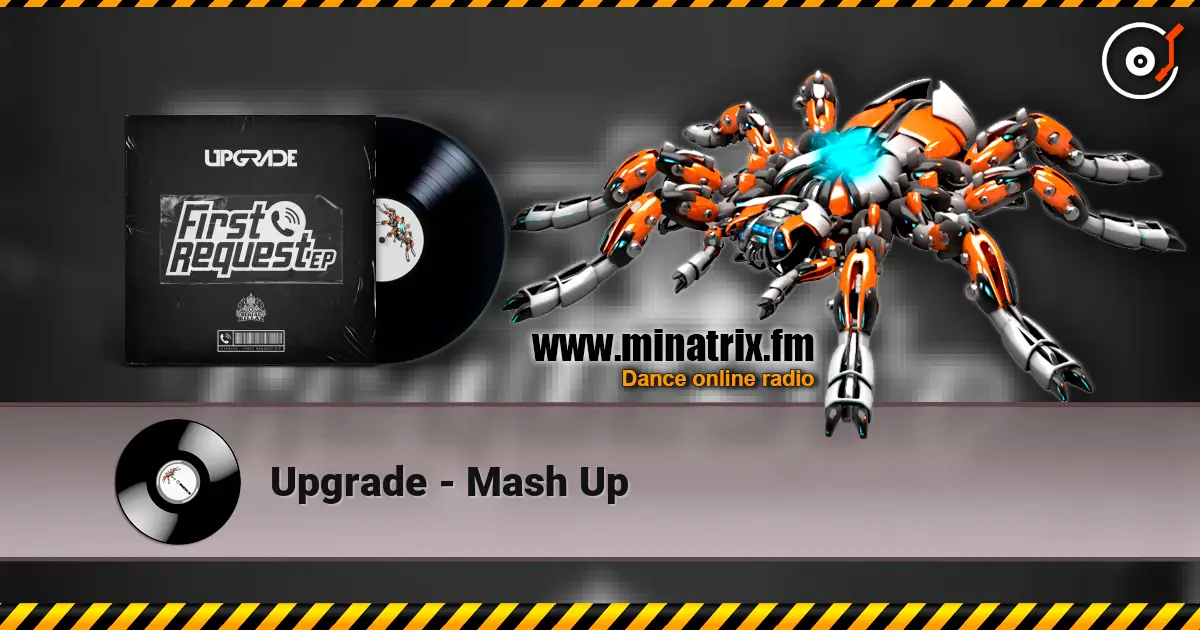 Upgrade - Mash Up escuchar online en alta calidad | Minatrix.FM