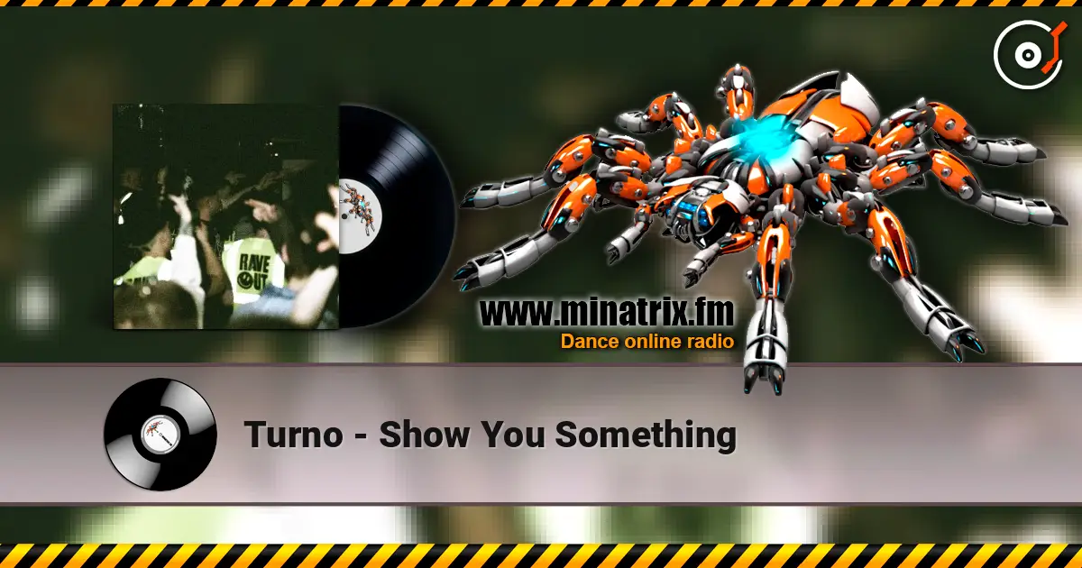 Turno - Show You Something escuchar online en alta calidad | Minatrix.FM