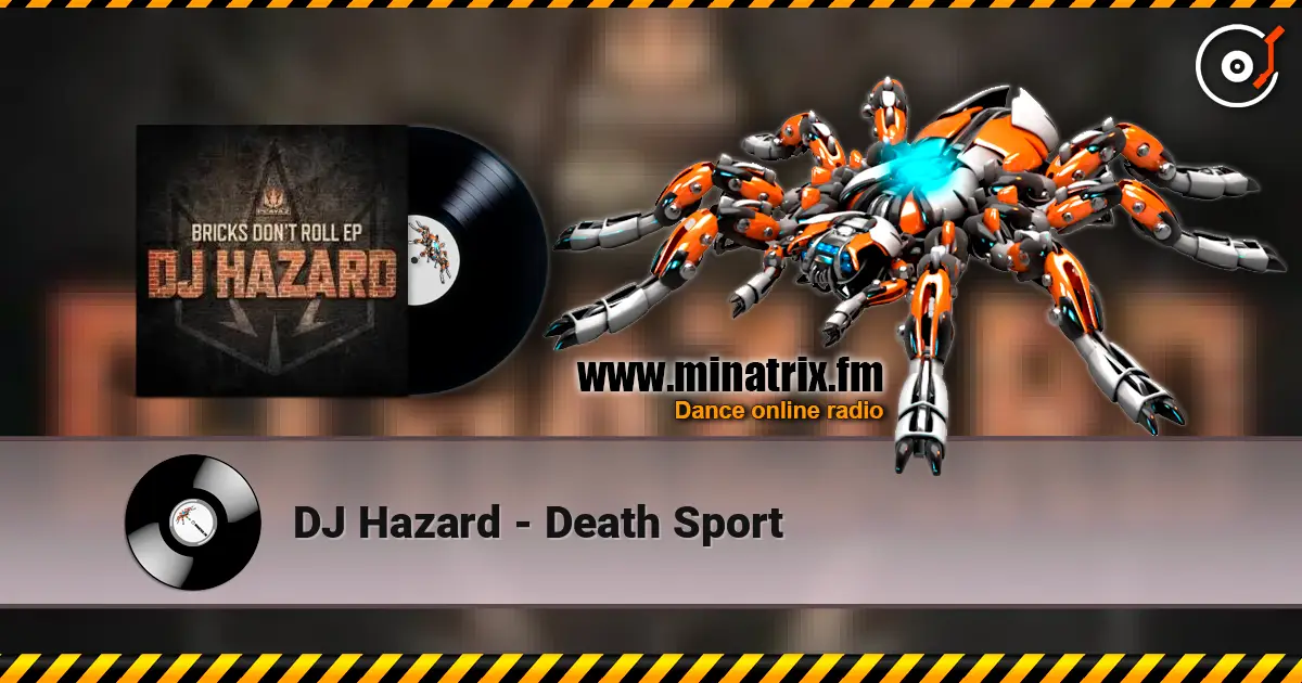 DJ Hazard - Death Sport escuchar online en alta calidad | Minatrix.FM