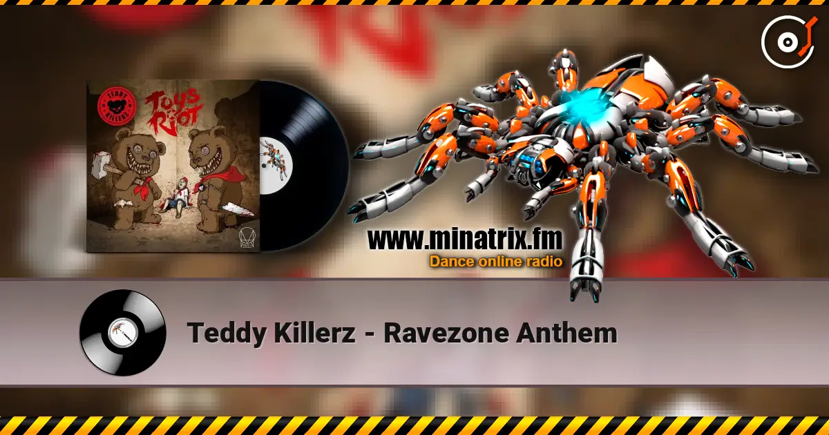 Teddy Killerz - Ravezone Anthem escuchar online en alta calidad | Minatrix.FM