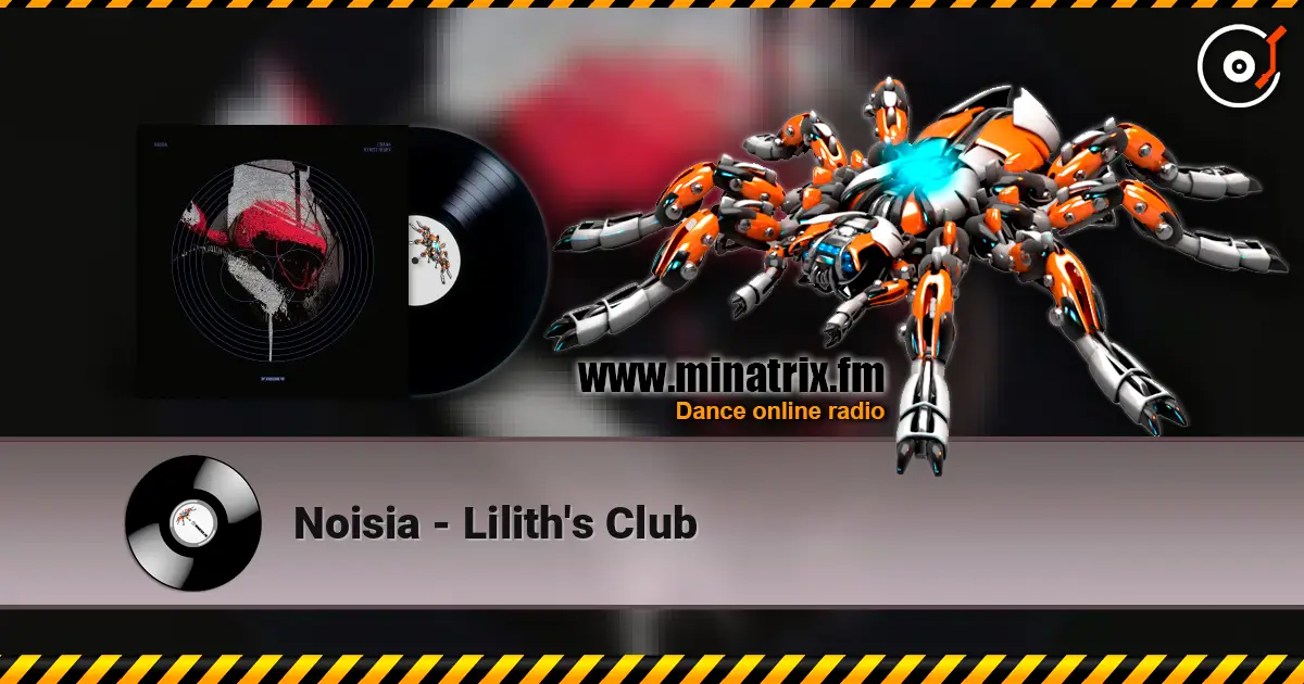 Noisia - Lilith's Club escuchar online en alta calidad | Minatrix.FM