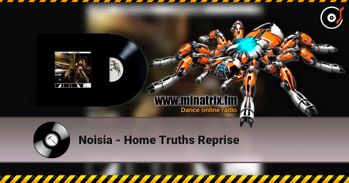Noisia - Home Truths Reprise escuchar online en alta calidad | Minatrix.FM