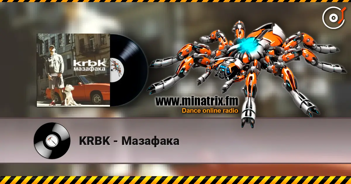 KRBK - Мазафака escuchar online en alta calidad | Minatrix.FM