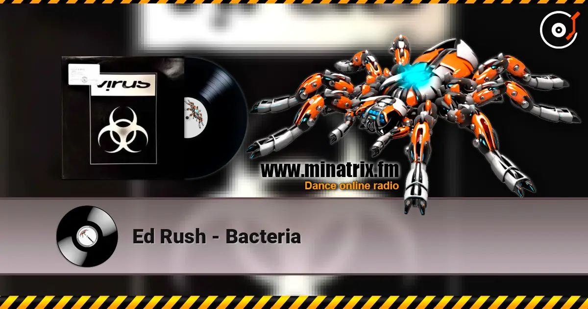 Ed Rush - Bacteria escuchar online en alta calidad | Minatrix.FM