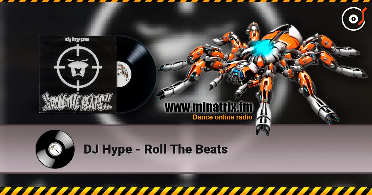 DJ Hype - Roll The Beats escuchar online en alta calidad | Minatrix.FM