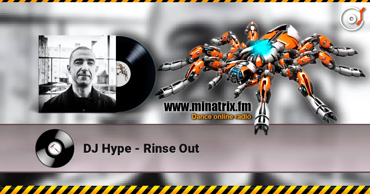 DJ Hype - Rinse Out escuchar online en alta calidad | Minatrix.FM