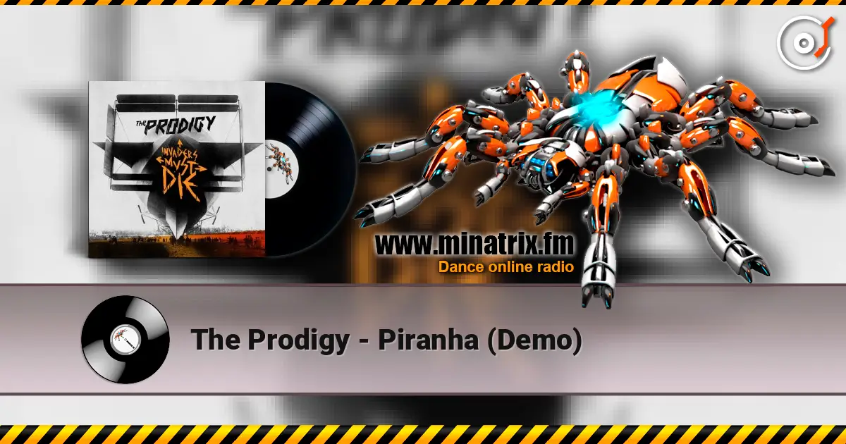 The Prodigy - Piranha (Demo) escuchar online en alta calidad | Minatrix.FM