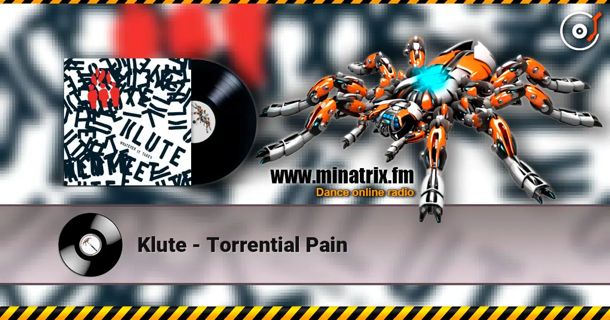 Klute - Torrential Pain escuchar online en alta calidad | Minatrix.FM