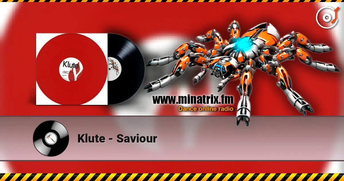 Klute - Saviour escuchar online en alta calidad | Minatrix.FM
