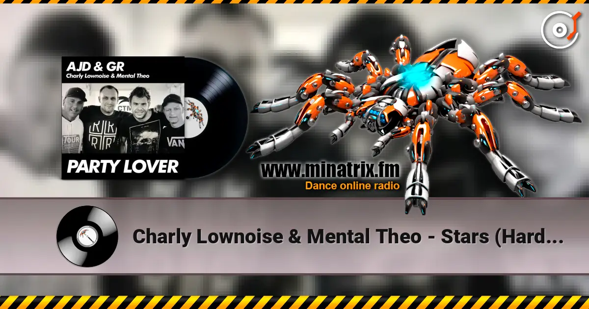 Charly Lownoise & Mental Theo - Stars (Hardcore Mix) escuchar online en alta calidad | Minatrix.FM