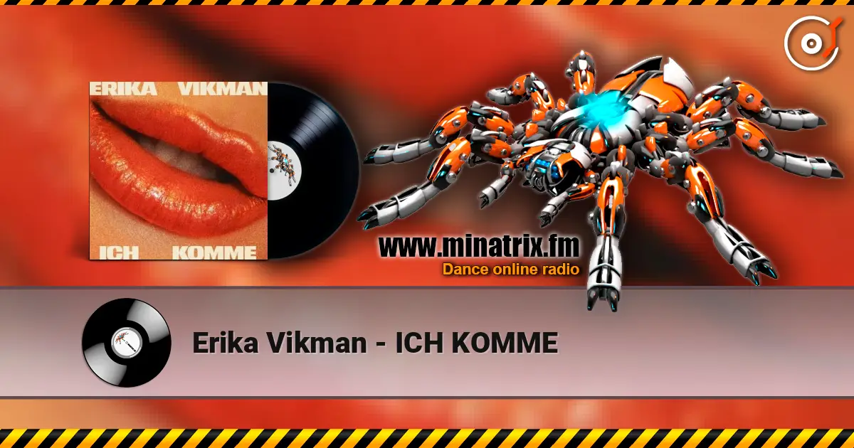 Erika Vikman - ICH KOMME escuchar online en alta calidad | Minatrix.FM