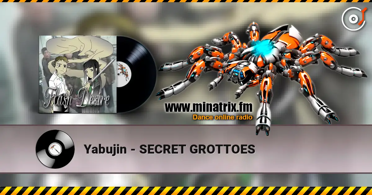Yabujin - SECRET GROTTOES escuchar online en alta calidad | Minatrix.FM