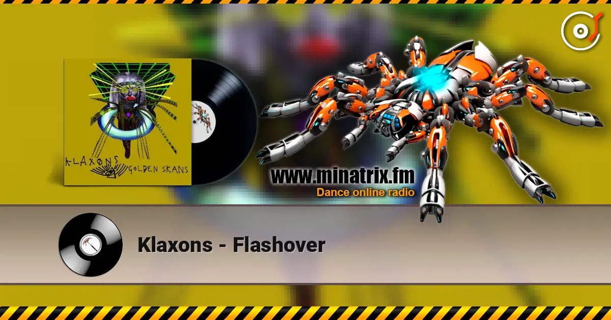 Klaxons - Flashover escuchar online en alta calidad | Minatrix.FM