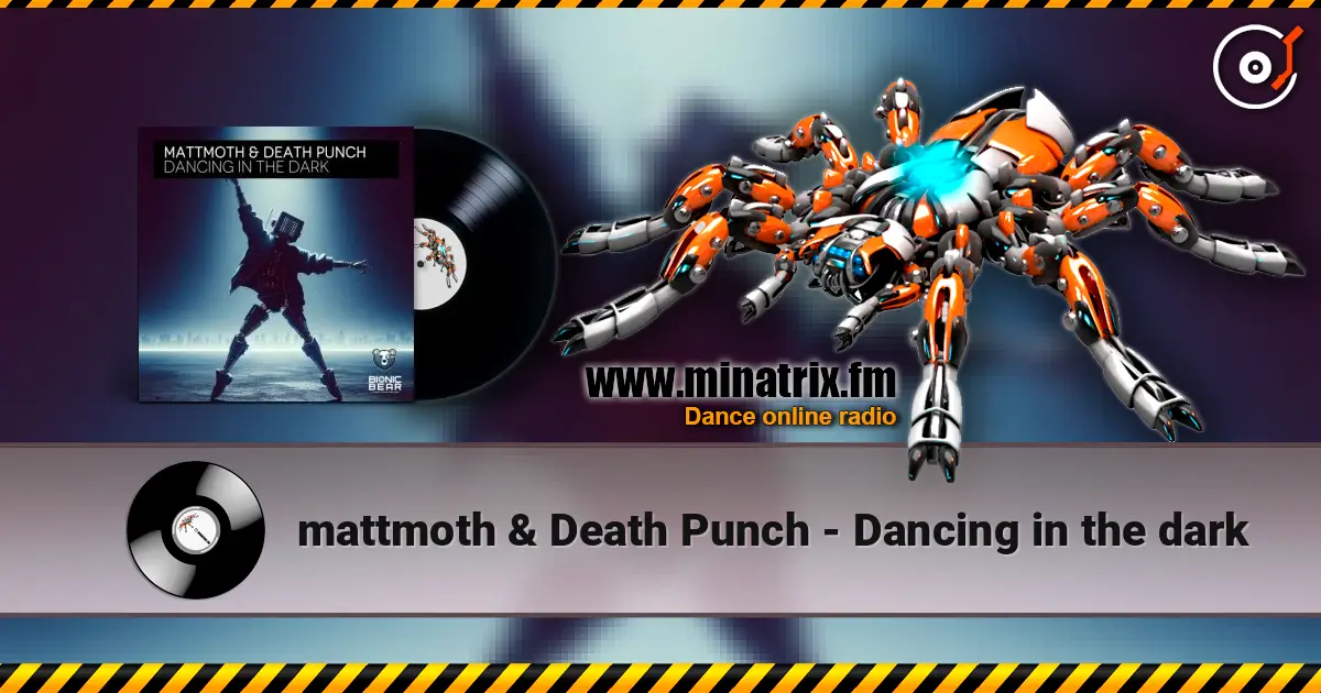 mattmoth & Death Punch - Dancing in the dark escuchar online en alta calidad | Minatrix.FM