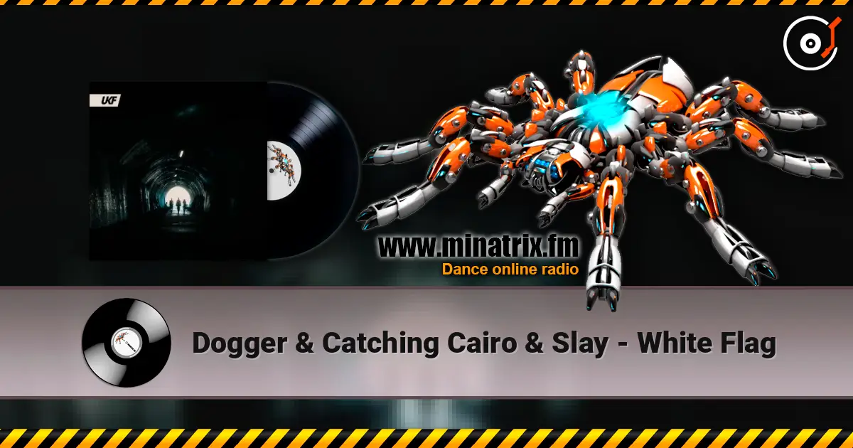 Dogger & Catching Cairo & Slay - White Flag escuchar online en alta calidad | Minatrix.FM