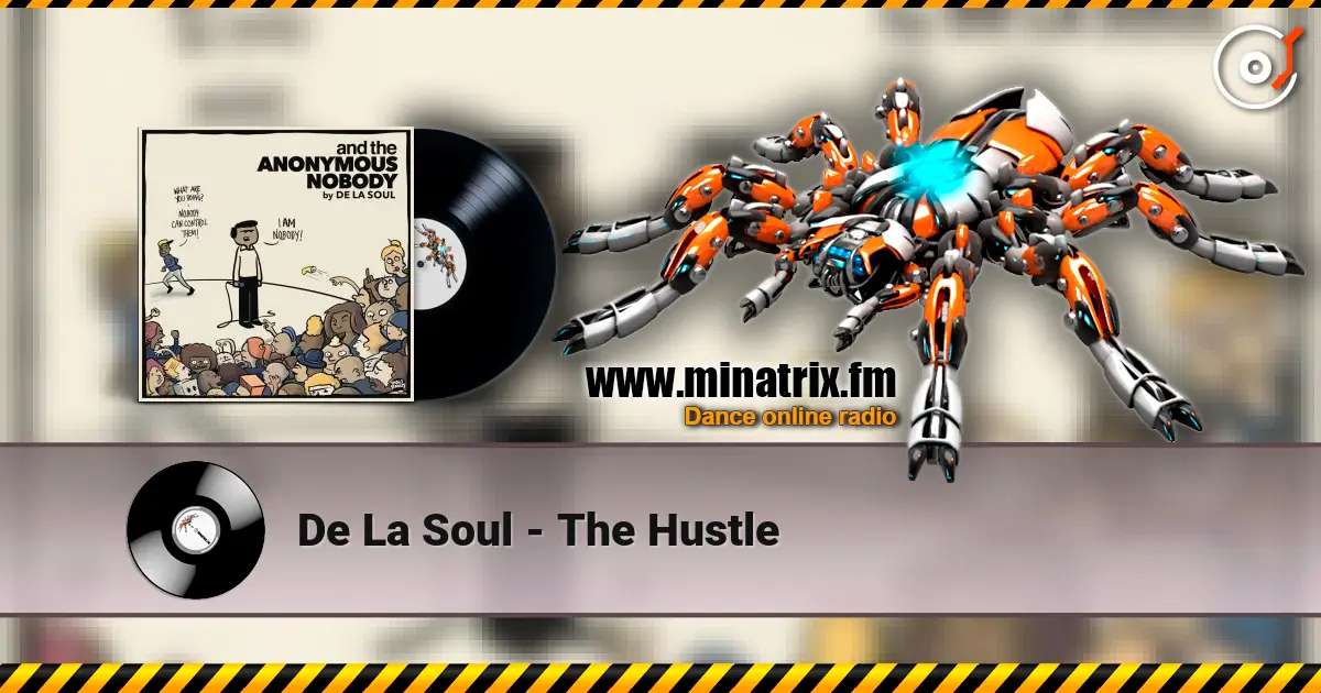 De La Soul - The Hustle escuchar online en alta calidad | Minatrix.FM