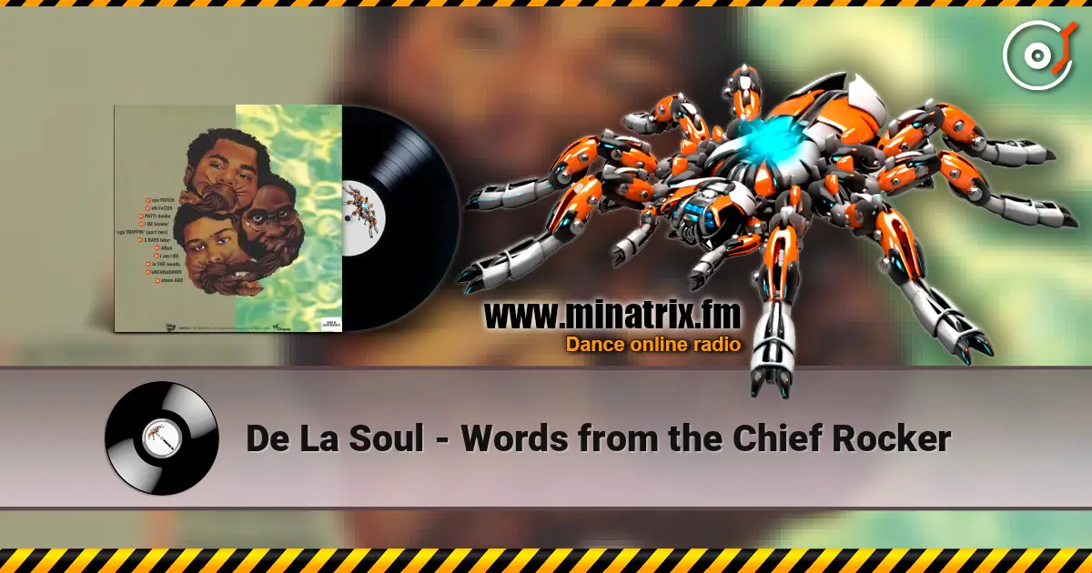De La Soul - Words from the Chief Rocker escuchar online en alta calidad | Minatrix.FM