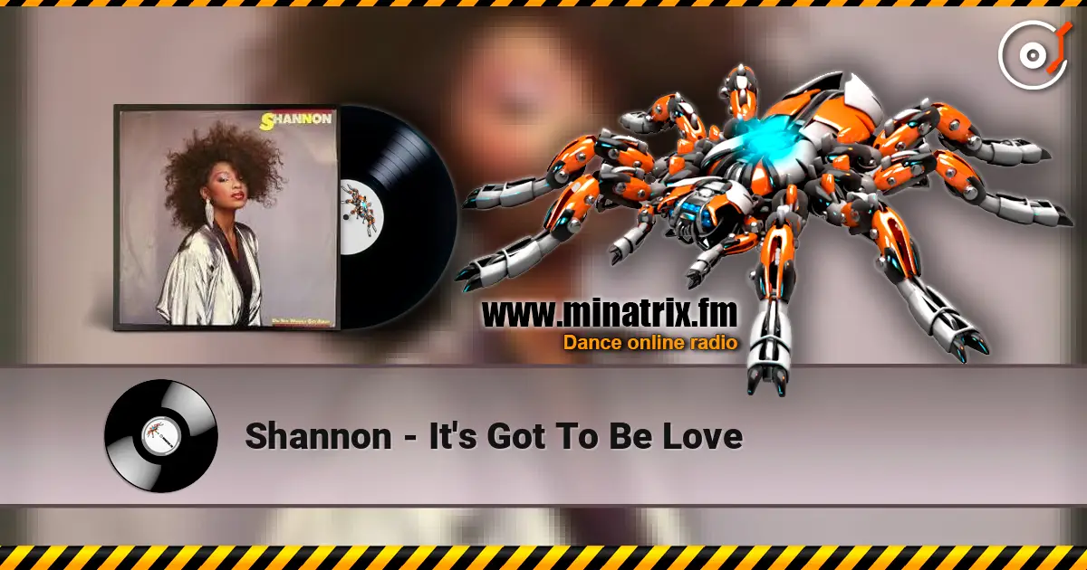 Shannon - It's Got To Be Love escuchar online en alta calidad | Minatrix.FM