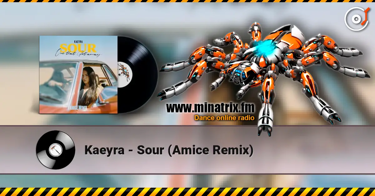 Kaeyra - Sour (Amice Remix) escuchar online en alta calidad | Minatrix.FM