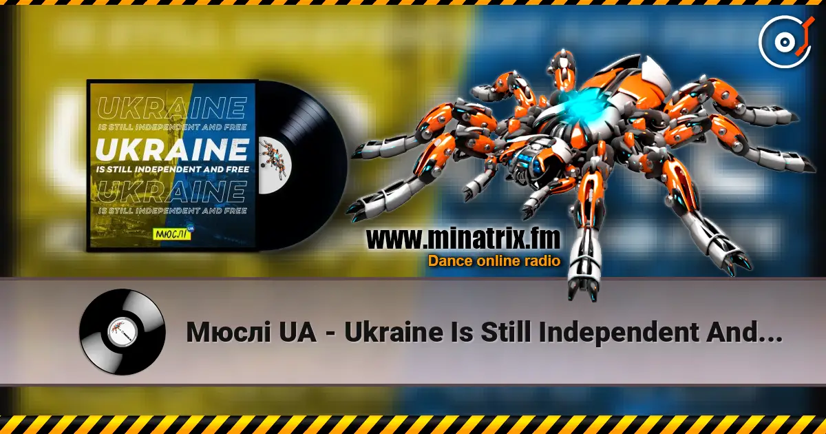 Мюслі UA - Ukraine Is Still Independent And Free escuchar online en alta calidad | Minatrix.FM