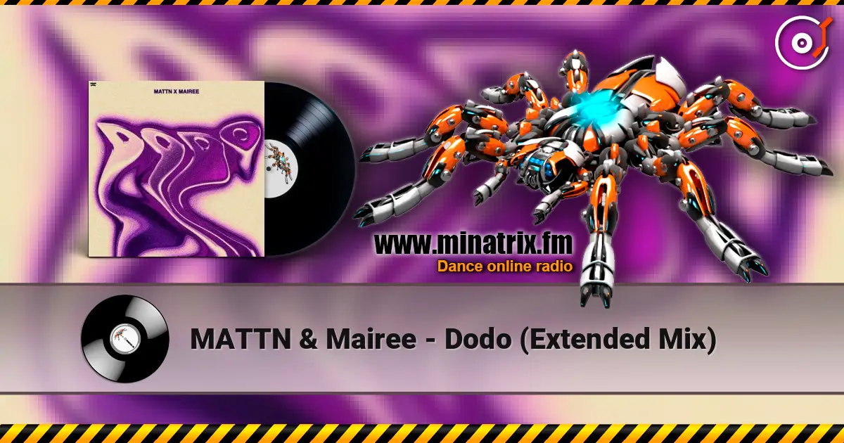 MATTN & Mairee - Dodo (Extended Mix) escuchar online en alta calidad | Minatrix.FM