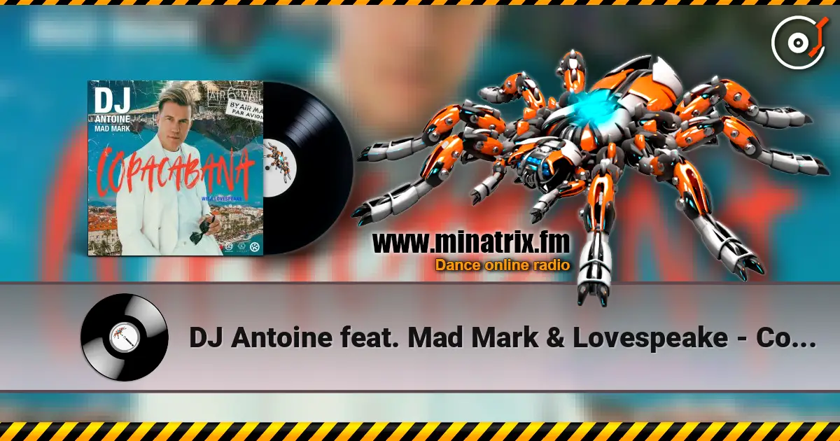 DJ Antoine feat. Mad Mark & Lovespeake - Copacabana escuchar online en alta calidad | Minatrix.FM