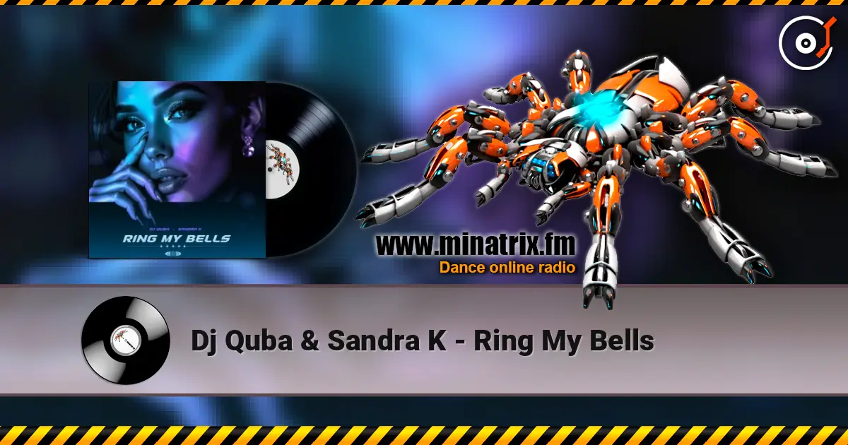 Dj Quba & Sandra K - Ring My Bells escuchar online en alta calidad | Minatrix.FM