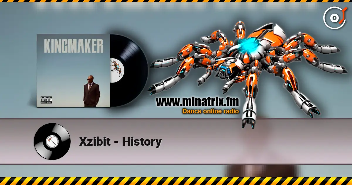 Xzibit - History escuchar online en alta calidad | Minatrix.FM