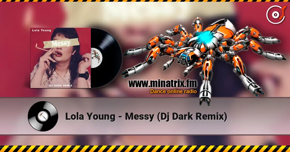 Lola Young - Messy (Dj Dark Remix) escuchar online en alta calidad | Minatrix.FM