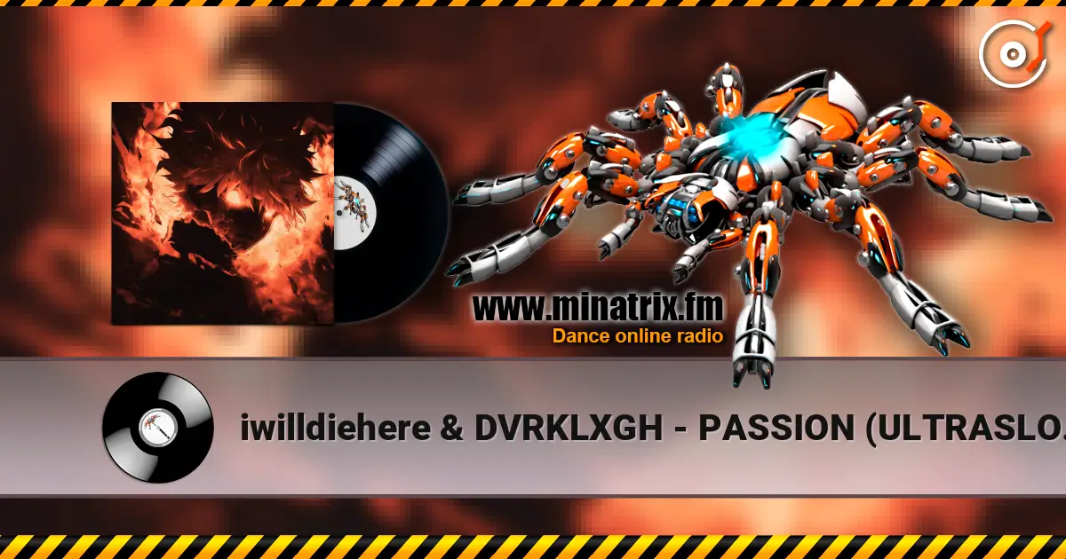 iwilldiehere & DVRKLXGH - PASSION (ULTRASLOWED) escuchar online en alta calidad | Minatrix.FM