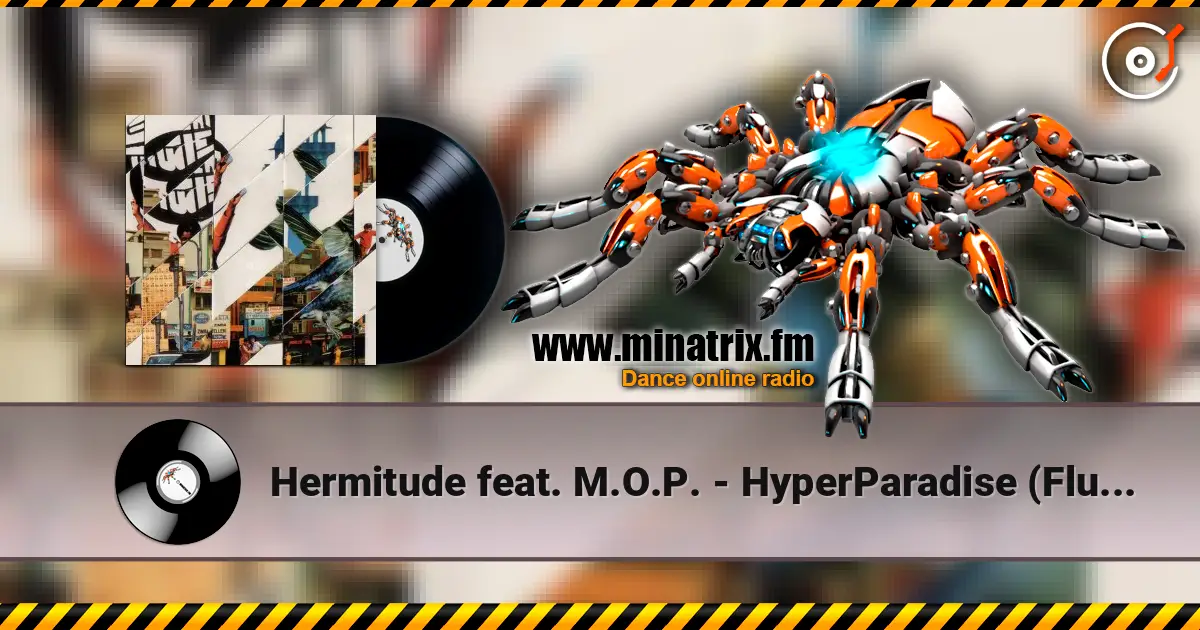 Hermitude feat. M.O.P. - HyperParadise (Flume Mixtape) escuchar online en alta calidad | Minatrix.FM