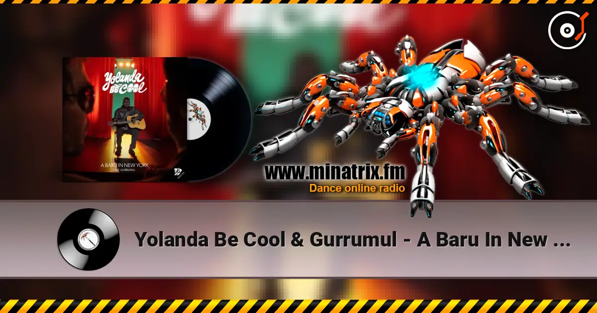 Yolanda Be Cool & Gurrumul - A Baru In New York (Flume Soundtrack Version) escuchar online en alta calidad | Minatrix.FM