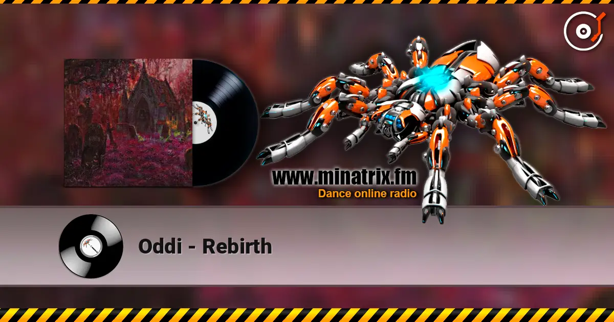 Oddi - Rebirth escuchar online en alta calidad | Minatrix.FM